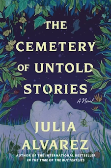 book cover image of The Cemetery of Untold Stories by Julia Alvarez