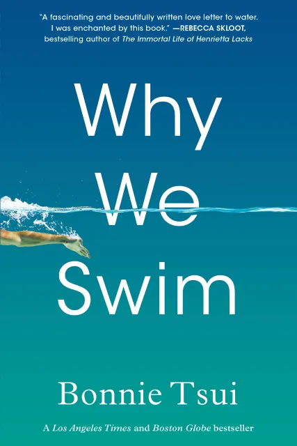 book cover image of Why We Swim by Bonnie Tsui