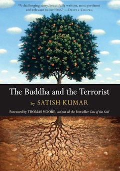 book cover image of The Buddha and the Terrorist by Satish Kumar