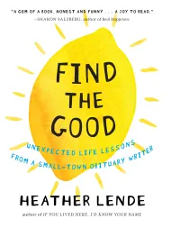 book cover image of Find the Good by Heather Lende