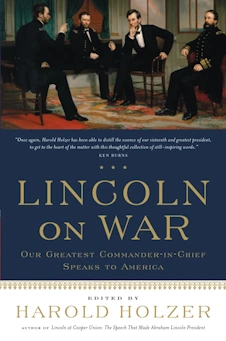 book cover image of Lincoln on War by Harold Holzer