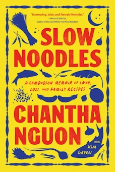 book cover image of Slow Noodles by Chantha Nguon